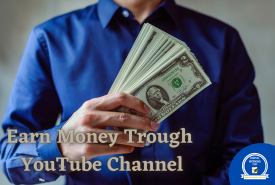 earning on Youtube channel, How much Earning youtube give. How to earn money through Youtube